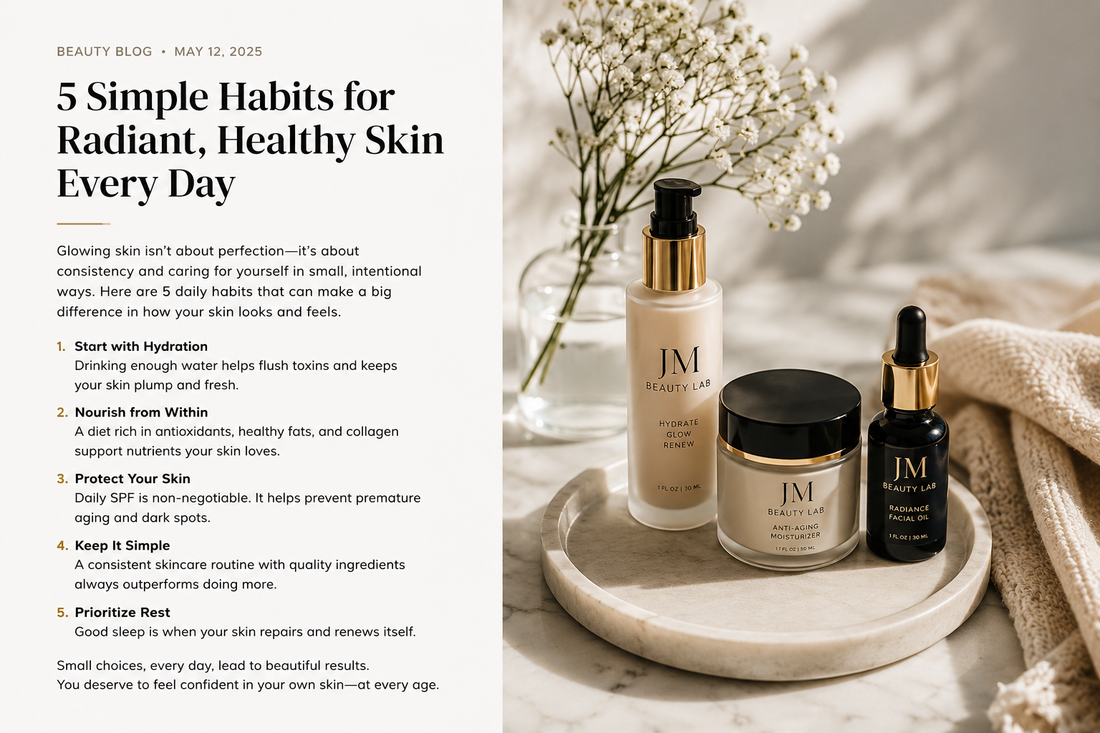 5 Simple Habits for Radiant Skin Everyday